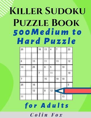 Book cover for Killer Sudoku Puzzle Book 500 Medium to Hard Puzzles