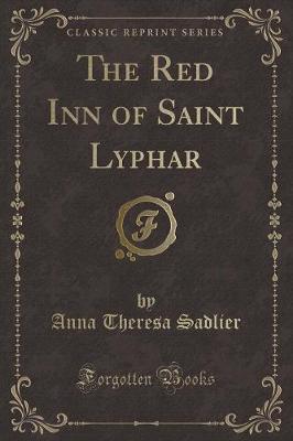 Book cover for The Red Inn of Saint Lyphar (Classic Reprint)