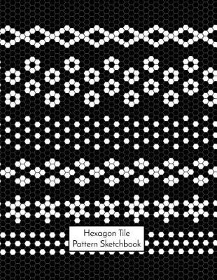 Book cover for Hexagon Tile Pattern Sketchbook