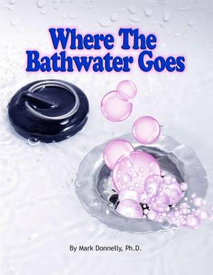 Book cover for Where The Bathwater Goes