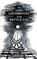 Book cover for The Lost Locomotive of the Battle-Axe