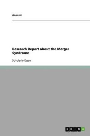 Cover of Research Report about the Merger Syndrome