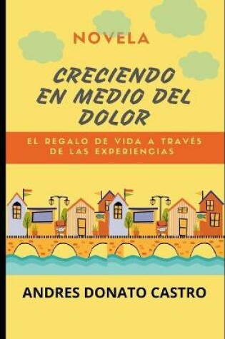 Cover of Creciendo En Medio del Dolor