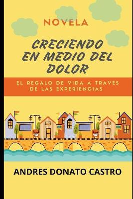 Book cover for Creciendo En Medio del Dolor