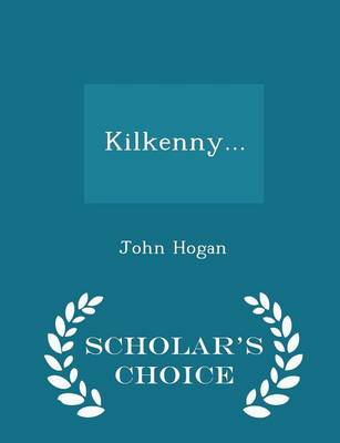 Book cover for Kilkenny... - Scholar's Choice Edition