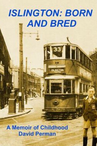 Cover of Islington Born and Bred