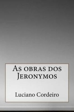 Cover of As Obras DOS Jeronymos