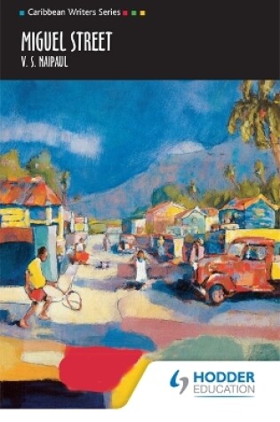 Cover of Miguel Street (Caribbean Writers Series)