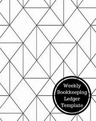 Book cover for Weekly Bookkeeping Ledger Template