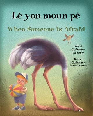 Book cover for When Someone Is Afraid (Haitian Creole/English)
