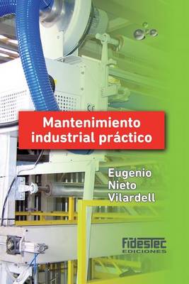 Book cover for Mantenimiento industrial practico