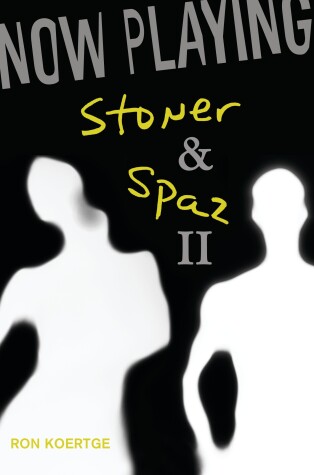 Book cover for Now Playing: Stoner & Spaz II