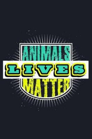 Cover of Animal Lives Matter