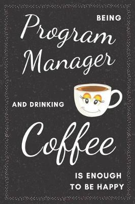 Book cover for Program Manager & Drinking Coffee Notebook