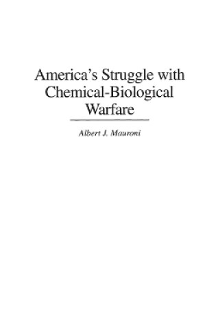 Cover of America's Struggle with Chemical-Biological Warfare