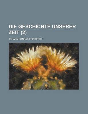 Book cover for Die Geschichte Unserer Zeit (2 )