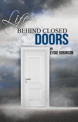 Book cover for Life Behind Closed Doors