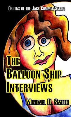 Book cover for The Balloon Ship Interviews