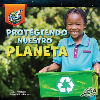 Book cover for Protegiendo Nuestro Planeta