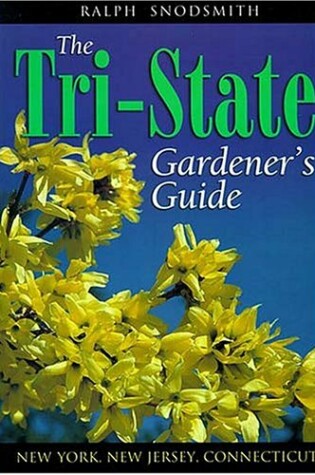 Cover of The Tri-State Gardener's Guide