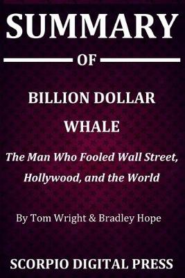 Book cover for Summary Of Billion Dollar Whale