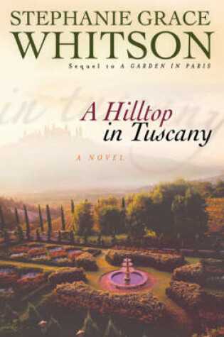 Cover of A Hilltop in Tuscany