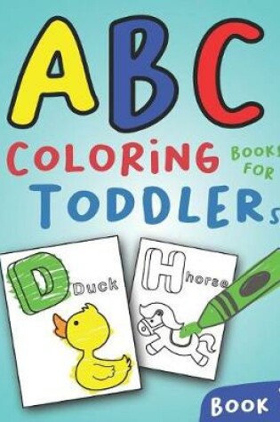 Cover of ABC Coloring Books for Toddlers Book3