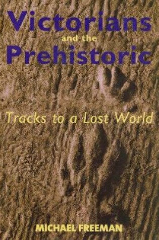 Cover of Victorians and the Prehistoric