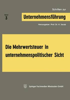 Book cover for Die Mehrwertsteuer in unternehmenspolitischer Sicht