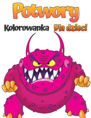 Book cover for Kolorowanka potwor�w dla dzieci