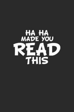 Cover of Haha made you read this