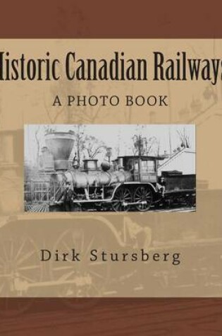 Cover of Historic Canadian Railways