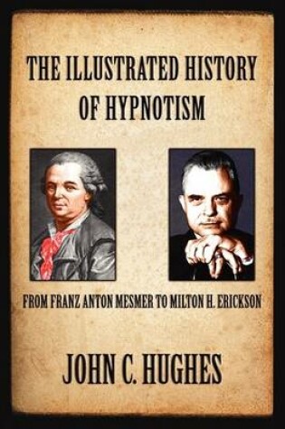 Cover of The Illustrated History of Hypnotism