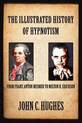 Book cover for The Illustrated History of Hypnotism