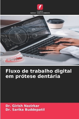 Cover of Fluxo de trabalho digital em pr�tese dent�ria