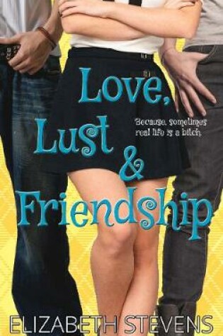 Cover of Love, Lust & Friendship