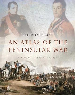 Book cover for An Atlas of the Peninsular War