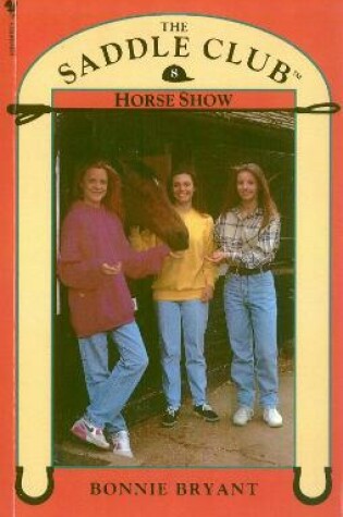 Cover of Saddle Club Book 8: Horse Show