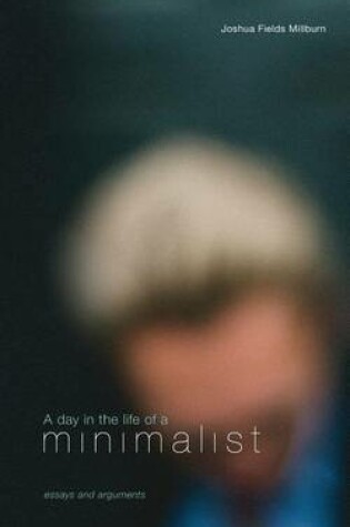 Cover of A Day in the Life of a Minimalist