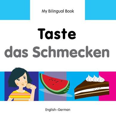 Book cover for My Bilingual Book -  Taste (English-German)