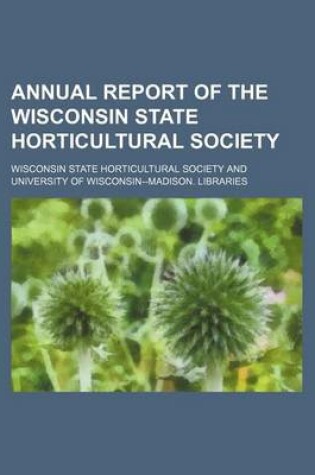 Cover of Annual Report of the Wisconsin State Horticultural Society