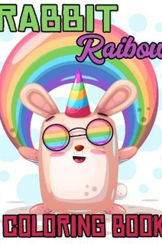 Cover of Rabbit Raibow Coloring Book