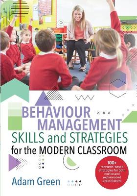 Book cover for Behaviour Management Skills and Strategies for the Modern Classroom