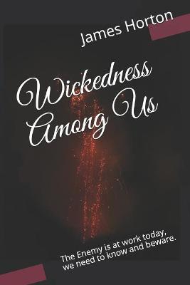 Book cover for Wickedness Among Us