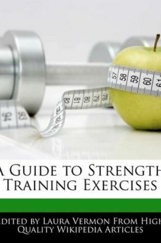 Cover of A Guide to Strength Training Exercises