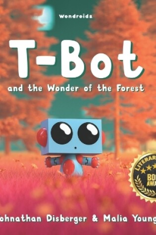 Cover of T-Bot and the Wonder of the Forest