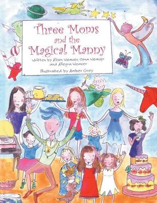 Cover of Three Moms and the Magical Manny