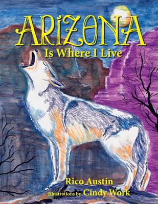 Book cover for Arizona Is Where I Live