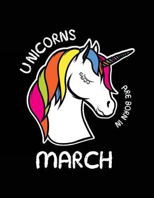 Book cover for Unicorns Are Born In March