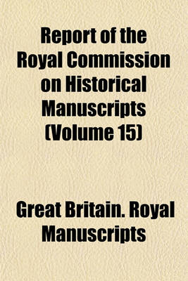 Book cover for Report of the Royal Commission on Historical Manuscripts Volume 11, PT. 4